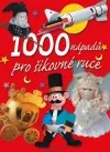 1000 nápadů pro šikovné ruce