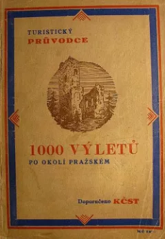 1000 výletů po okolí pražském