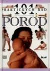 101 praktických rad: Porod