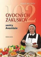 102 ovocných zákuskov sestry Anastázie
