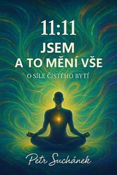 11:11 Jsem a to mění vše