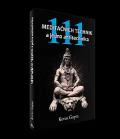 111 meditačních technik a jedna antitechnika