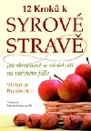 12 kroků k syrové stravě