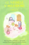 12. neděle v mezidobí: cyklus C