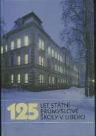 125 let Státní průmyslové školy v Liberci
