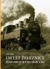 130 let železnice pod Orlickými horami