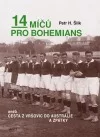 14 míčů pro Bohemians aneb cesta z Vršovic do Austrálie a zpátky