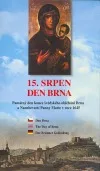 15. srpen - Den Brna