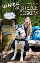 151 příběhů na Stezce Českem: Dobrodružství holky s bucket listem