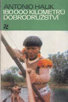 180 000 kilometrů dobrodružství