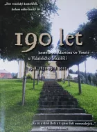 190 let kostela sv. Martina ve Veselé u Valašského Meziříčí