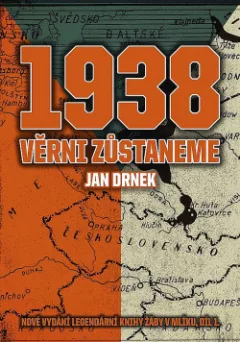 1938: Věrni zůstaneme