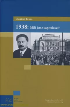 1938: měli jsme kapitulovat?