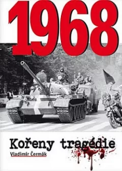 1968 - Kořeny tragédie