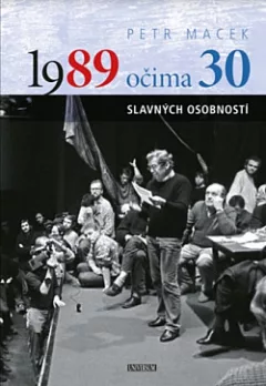 1989 očima 30 slavných osobností