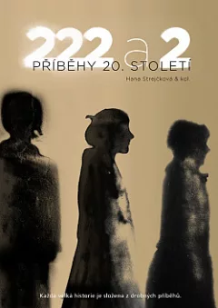 222 a 2 příběhy 20. století