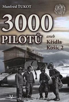 3 000 pilotů aneb Křídla Košic 2