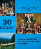 30 rokov socialistického potravinárskeho priemyslu - Stredoslovenský kraj