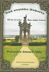 300 let od vzniku Řádu svatého Huberta