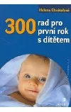 300 rad pro první rok s dítětem