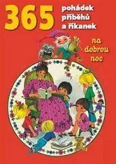 365 pohádek, příběhů a říkanek na dobrou noc
