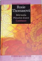Bílá touha / Půlnoční slunce / Constance