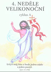 4. neděle velikonoční: cyklus A