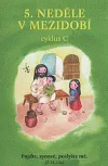 5. neděle v mezidobí: cyklus C