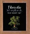 Filozofie – 50 myšlenek, které musíte znát
