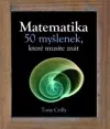 Matematika. 50 myšlenek, které musíte znát