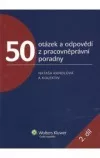 50 otázek a odpovědí z pracovněprávní poradny 2. díl