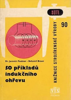 50 příkladů indukčního ohřevu