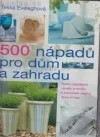 500 nápadů pro dům a zahradu