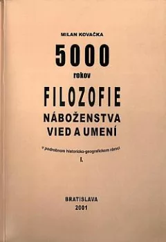 5000 rokov filozofie náboženstva vied a umení