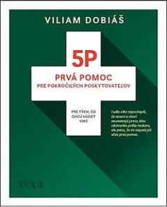 5P: Prvá pomoc pre pokročilých