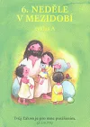 6. neděle v mezidobí: cyklus A