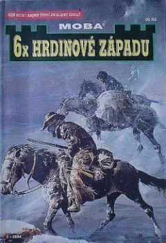 6x hrdinové západu