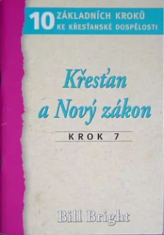 7. Křesťan a Nový zákon