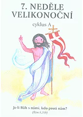 7. nedělě velikonoční: cyklus A
