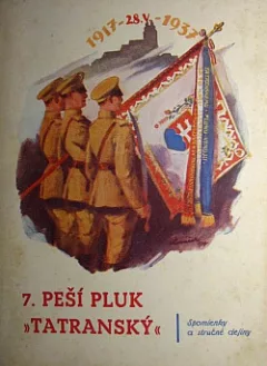 7. peší pluk Tatranský: Spomienky a stručné dejiny