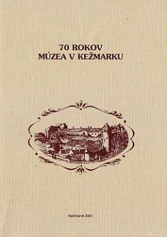 70 rokov múzea v Kežmarku