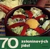 70 zeleninových jídel