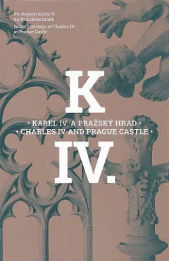 Karel IV. a Pražský hrad