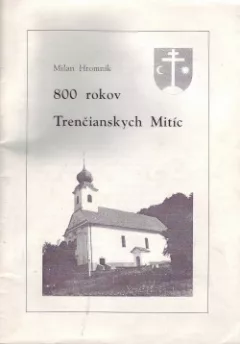 800 rokov Trenčianskych Mitíc