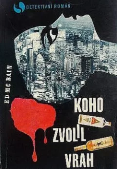 Koho zvolil vrah