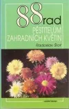 88 rad pěstitelům zahradních květin