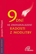 9 dní ke znovunalezení radosti z modlitby