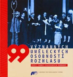 99 významných uměleckých osobností rozhlasu