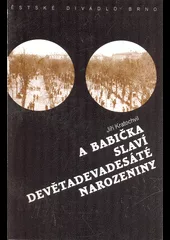 A babička slaví devětadevadesáté narozeniny