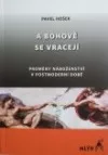A bohové se vracejí